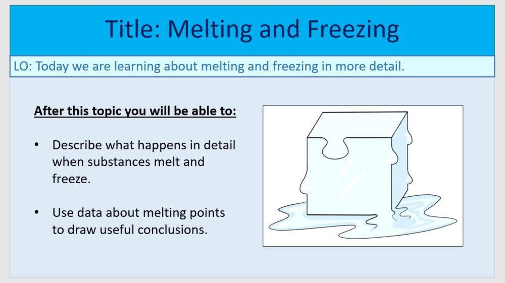 Year-7 Chemistry Particles Melting and Freezing Lesson Objectives Year-7 Chemistry Particles Melting and Freezing Lesson Objectives