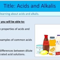 Year-7 Chemistry Acids and Alkalis - Acids and Alkalis Lesson Objectives