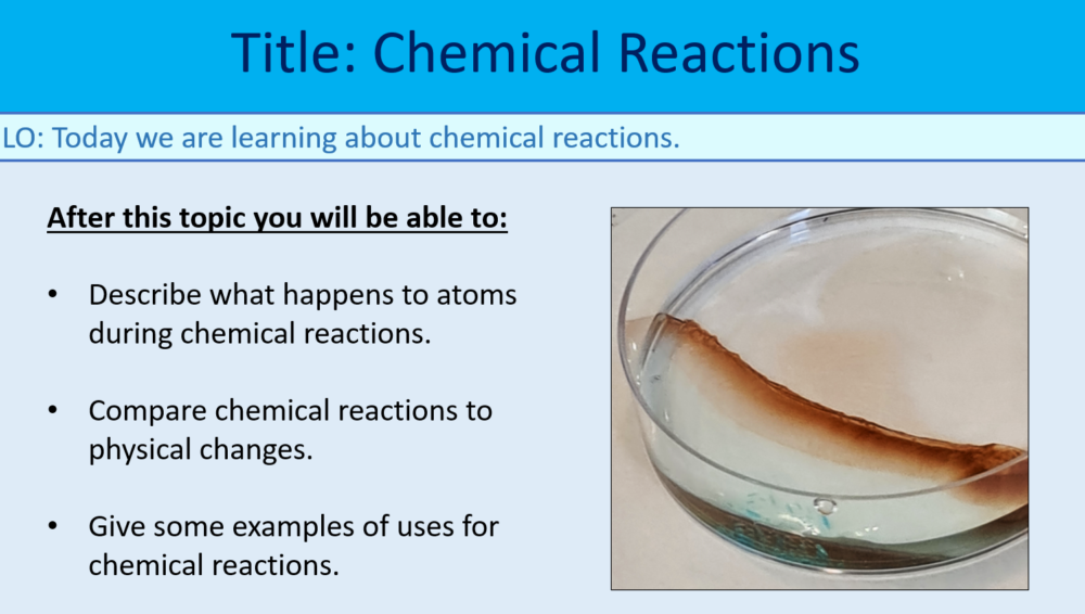 Year-7 Chemistry Chemical Reactions Lesson Objectives