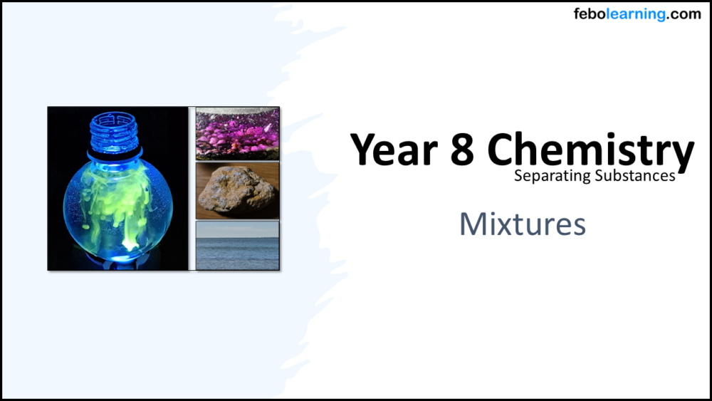 Year-8 Chemistry Separating Substances Mixtures Title